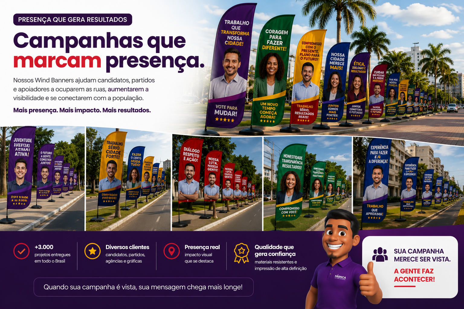 Campanhas eleitorais produzidas pela Fábrica do Wind Banner