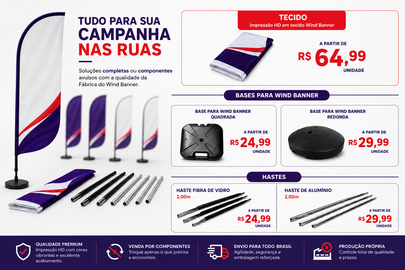 Bandeiras personalizadas, tecidos, hastes e bases vendidos separadamente